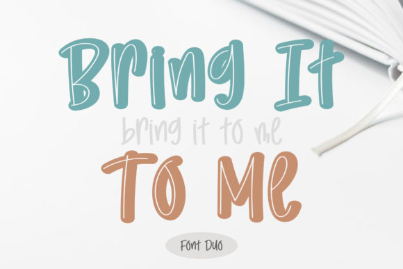 Bring It to Me: A Versatile Font for Eye-Catching Campaigns