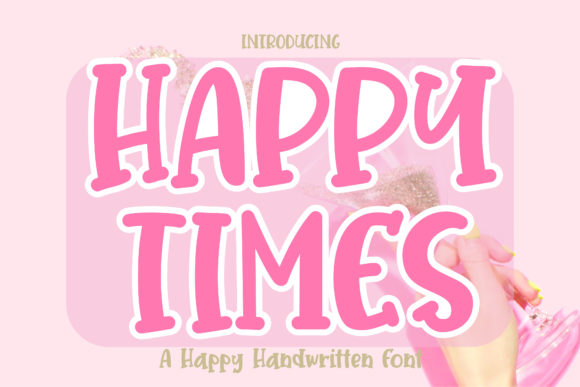 Happy Times: A Fun and Quirky Handwritten Font