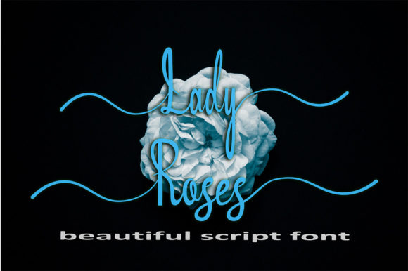 Lady Roses: A Script Font with Elegance