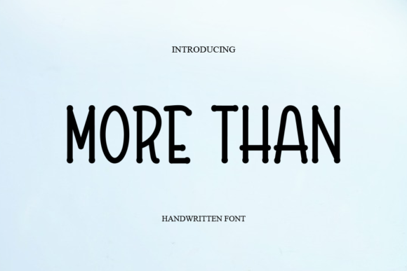 More Than: A Charming Handwritten Font for Editorial Design